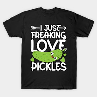 I Just Freaking Love Pickles T-Shirt